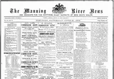 The Manning River News and Advocate for the Northern Coast Districts of New South Wales
