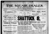 The Square Dealer and The Shattuck Homesteader