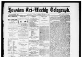 Houston Tri-Weekly Telegraph